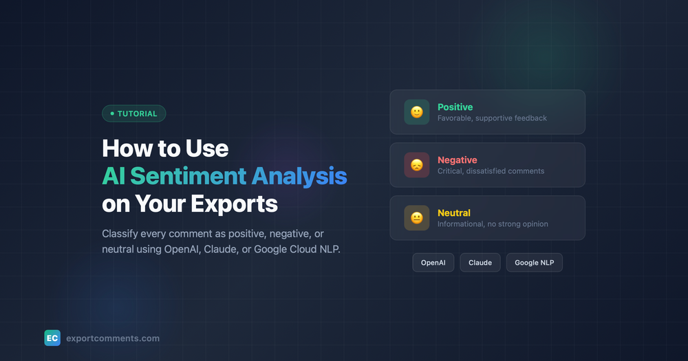 How to Use AI Sentiment Analysis on Your Exported Comments