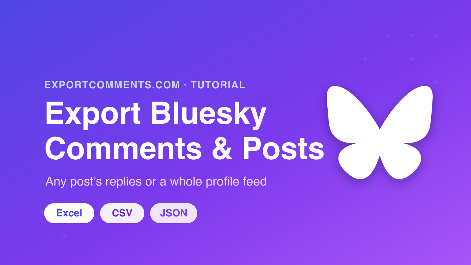 How to Export Bluesky Comments to Excel, CSV & JSON