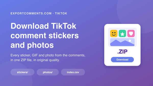 Download TikTok comment stickers and photos as a ZIP file